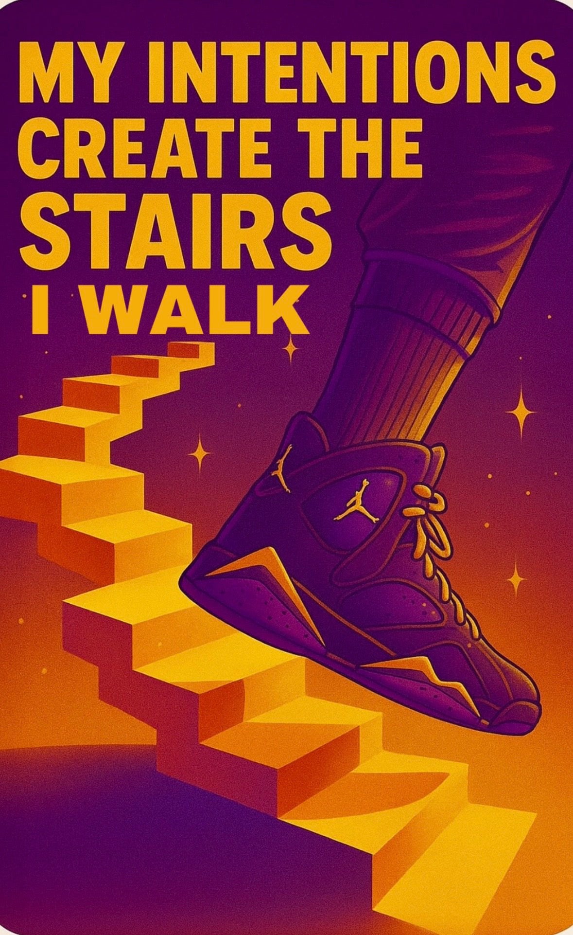 AFFIRMATION STICKER - My Intentions Create The Stairs I Walk